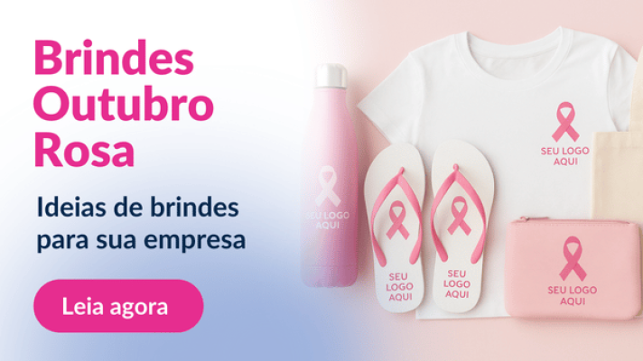 Brindes Outubro Rosa_ Ideias de brindes para sua empresa